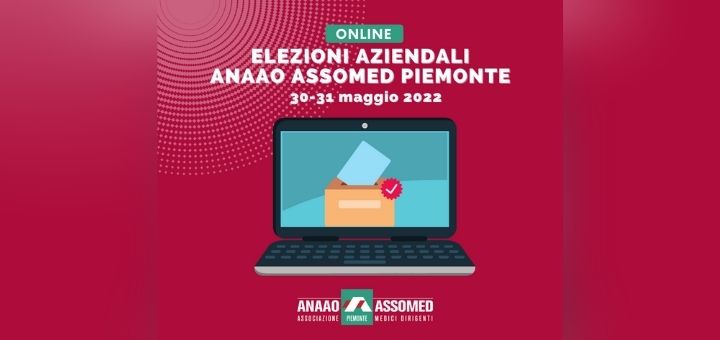 Rinnovo delle cariche aziendali Anaao Assomed Piemonte. Vota per un sindacato che ti rappresenti!