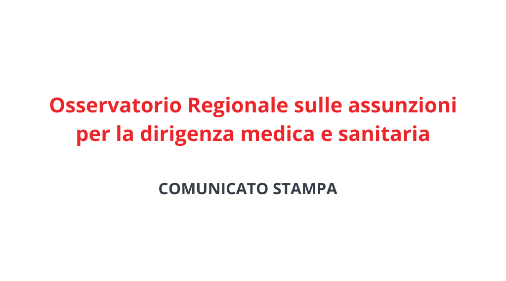 Osservatorio Regionale sulle assunzioni per la dirigenza medica e sanitaria