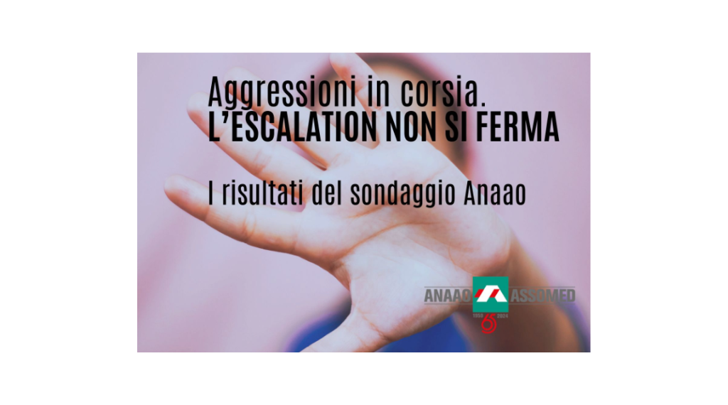 Aggressioni in corsia: l’81% le ha subite, ma il 69% non denuncia. I risultati del sondaggio Anaao