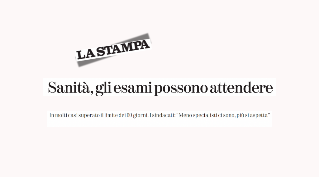 Prestazioni sanitarie e sforamento delle classi di priorità: l’intervento di Chiara Rivetti, Segretaria Regionale Anaao Assomed Piemonte, su La Stampa