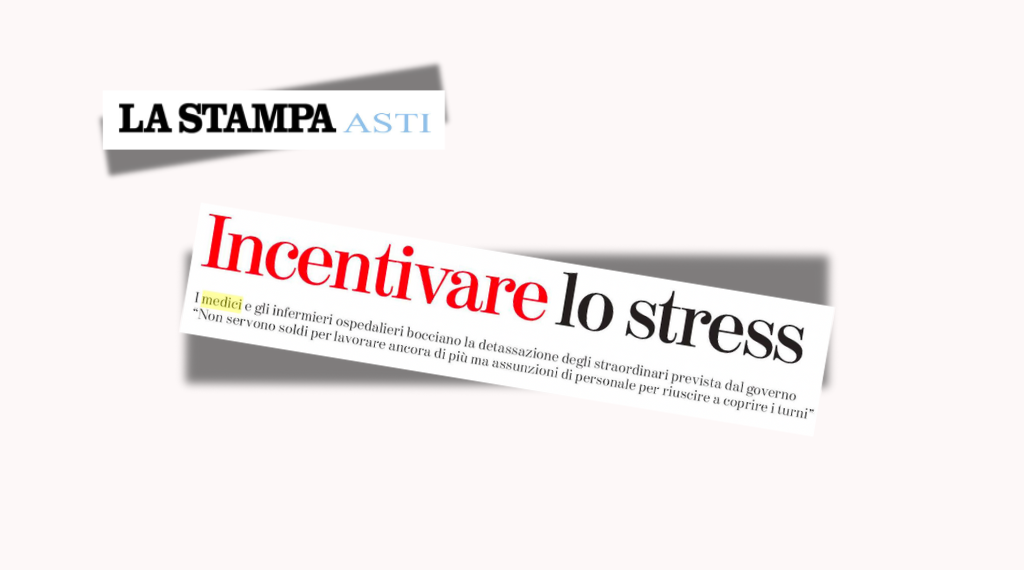 Detassazione straordinari: medici e infermieri bocciano la manovra. Valerio Tomaselli, Vice Segretario Regionale Anaao Assomed Piemonte – La Stampa