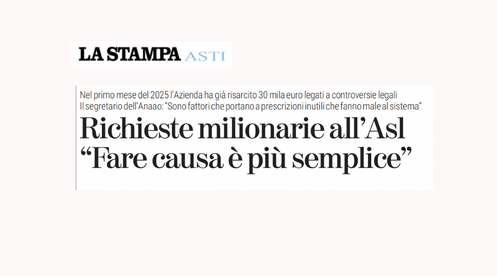 Aumentano le cause ai danni delle ASL. Intervista al dr. Valerio Tomaselli, Vice Segretario Regionale Anaao Assomed Piemonte, La Stampa ed. Asti